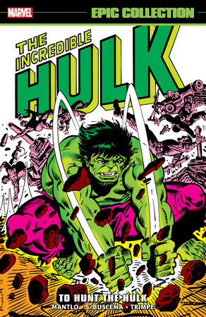 Incredible Hulk Epic Collection: To Hunt The Hulk TP