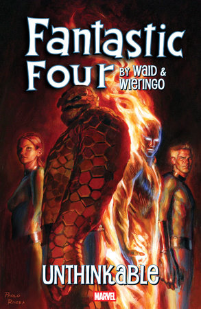 Fantastic Four By Waid & Wieringo: Unthinkable TP