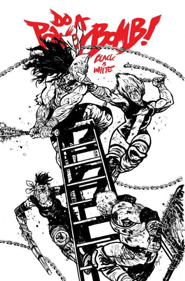 Do a Powerbomb: Black & White #3 Cover B Daniel Warren Johnson Variant