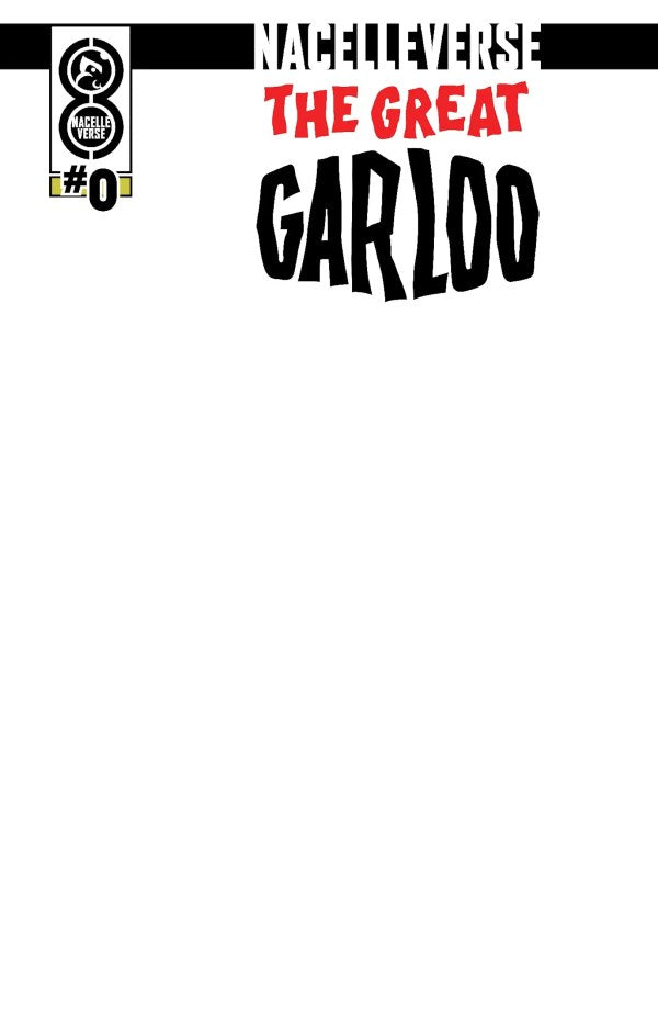 NacelleVerse: The Great Garloo #0 Cover C Blank Variant
