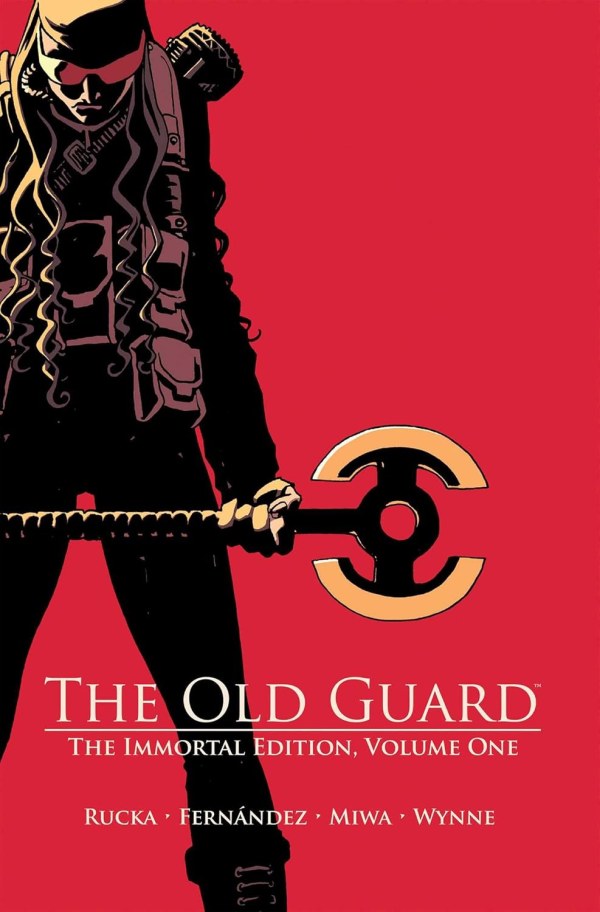 The Old Guard: The Immortal Edition Vol. 1 HC