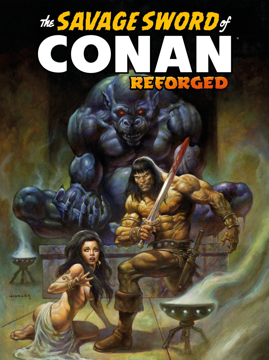The Savage Sword of Conan: Reforged #3 Cover C Alex Horley Foil Variant