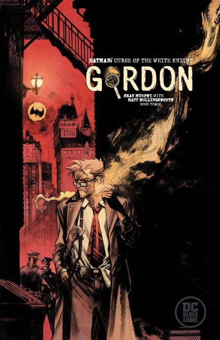 Batman: Curse of the White Knight #3 Sean Murphy Gordon Variant