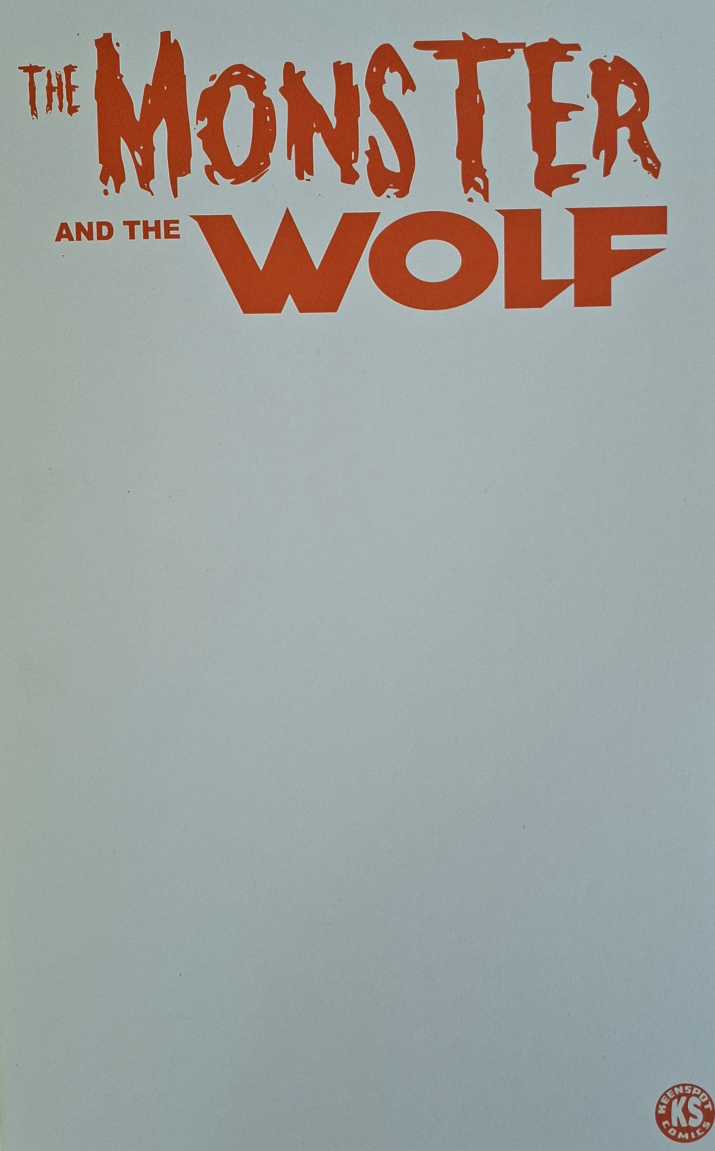 Mark Spears Monsters: The Monster and the Wolf #1 Mark Spears A76 Blank Sketch Variant