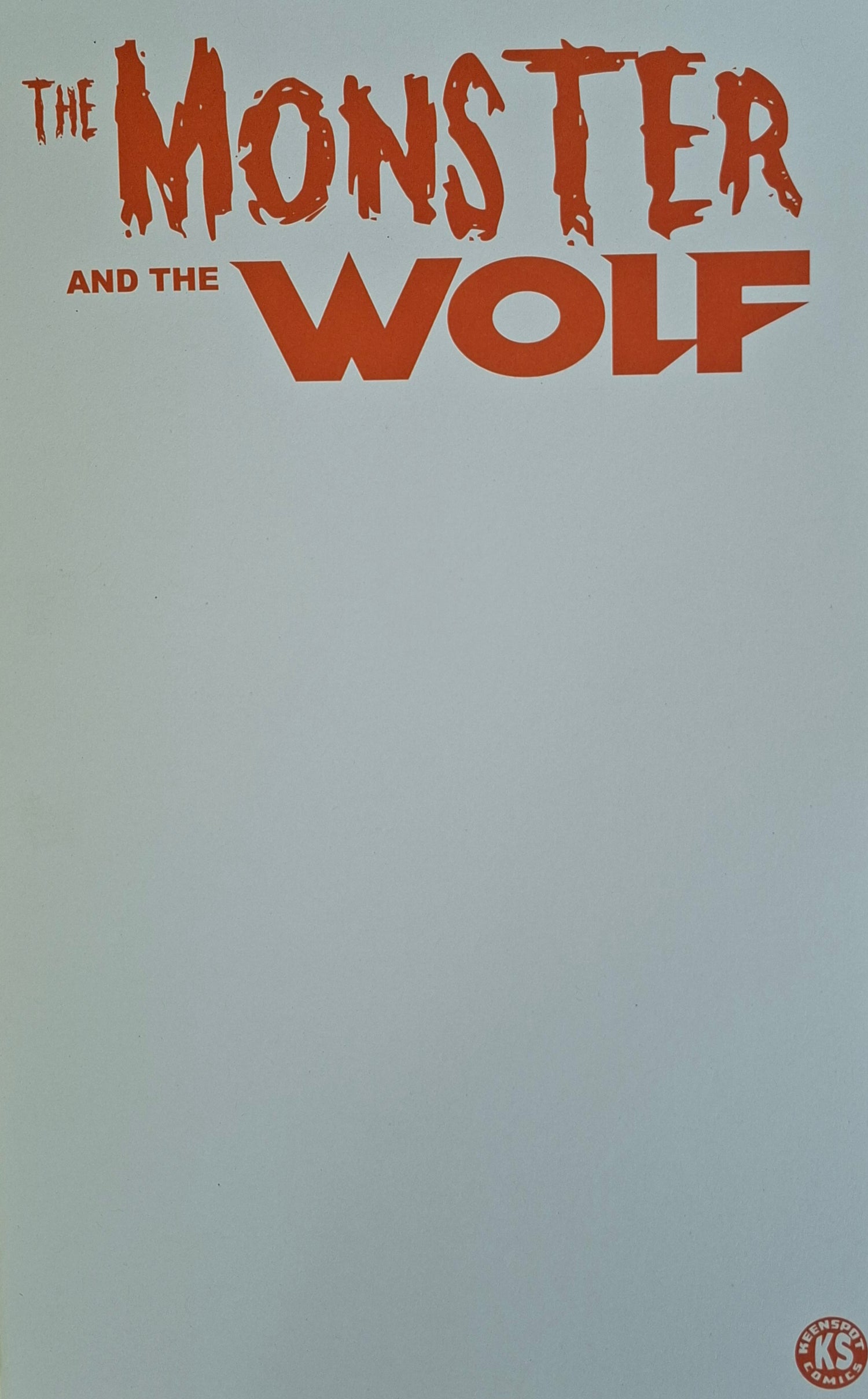 Mark Spears Monsters: The Monster and the Wolf #1 Mark Spears A76 Blank Sketch Variant