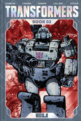 TRANSFORMERS DELUXE EDITION HC BOOK 02 JORGE CORONA & MIKE SPICER COVER