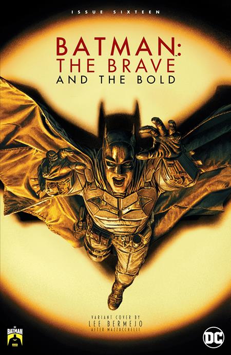 BATMAN THE BRAVE AND THE BOLD #16 CVR D LEE BERMEJO BATMAN 85TH ANNIVERSARY