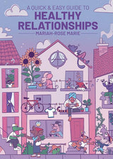 A QUICK & EASY GUIDE TO HEALTHY RELATIONSHIPS TP
