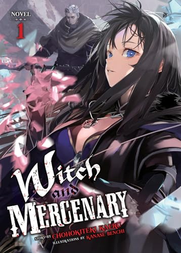 Witch and Mercenary (Light Novel) Vol. 1