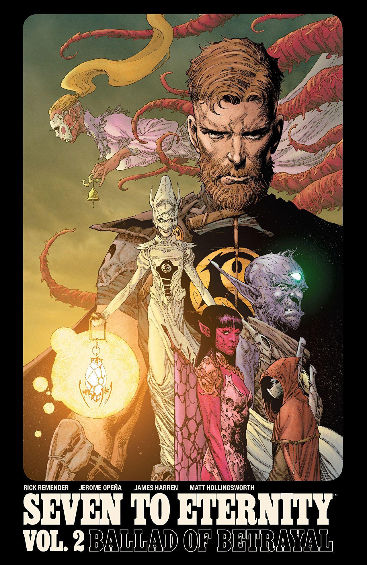 Seven to Eternity, Vol. 2: Ballad of Betrayal