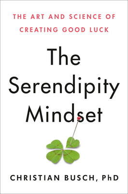 The Serendipity Mindset (hardcover)