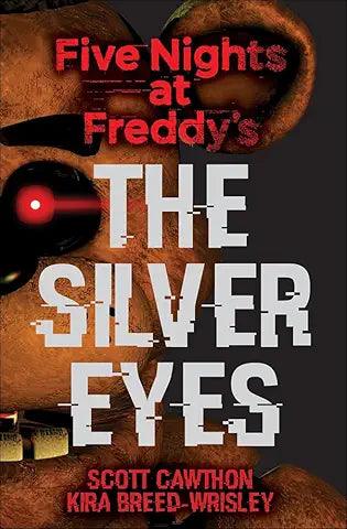 Five Nights at Freddy's The Silver Eyes