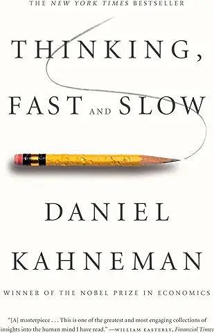 Thinking, Fast and Slow