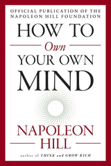 How To Own Your Own Mind