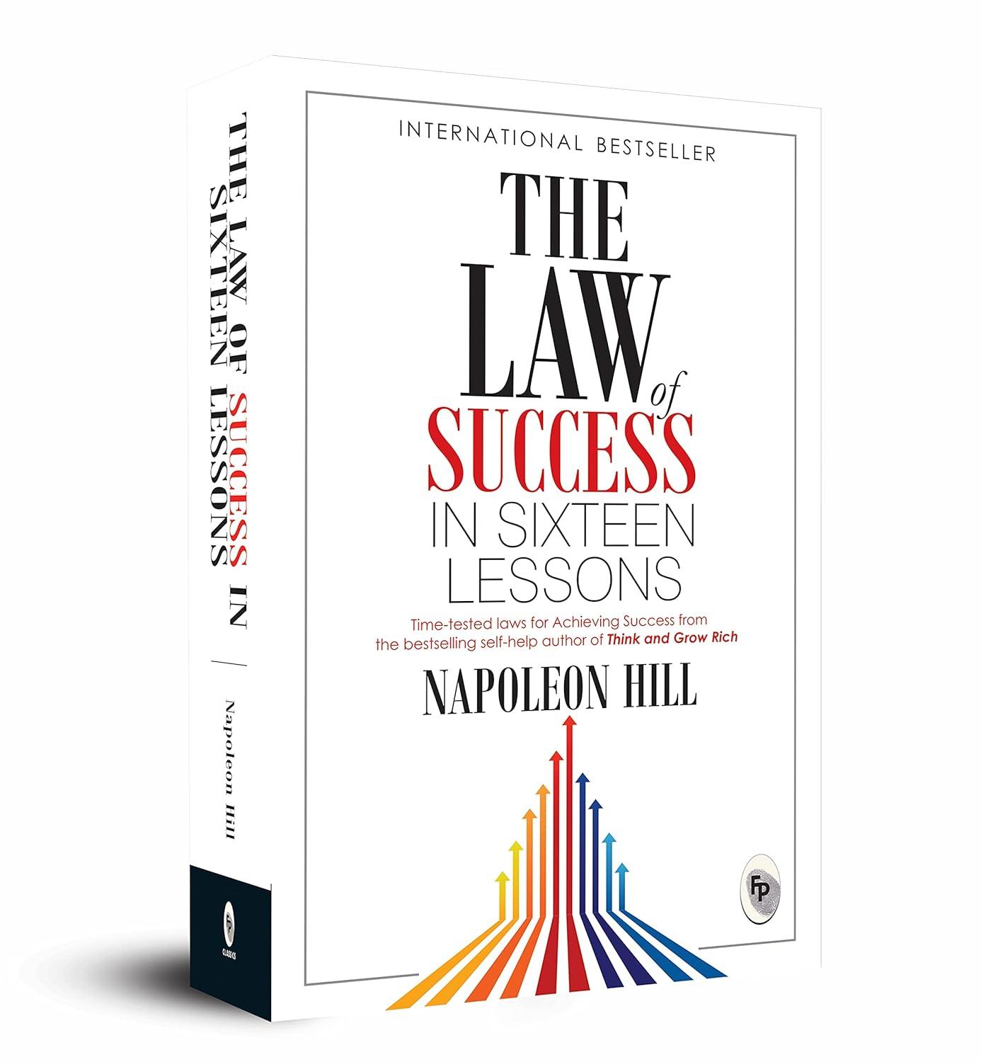 The Law of Success in Sixteen Lessons by Napoleon Hill Paperback