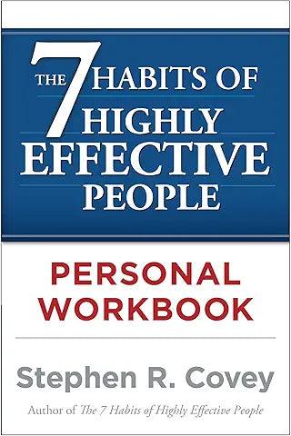 The 7 Habits of Highly Effective People (Personal Workbook)