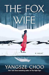 The Fox Wife: A Novel (HARDCOVER)