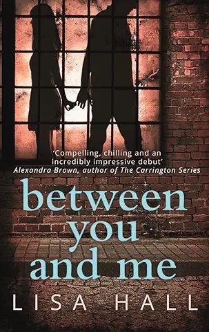 Between You and Me