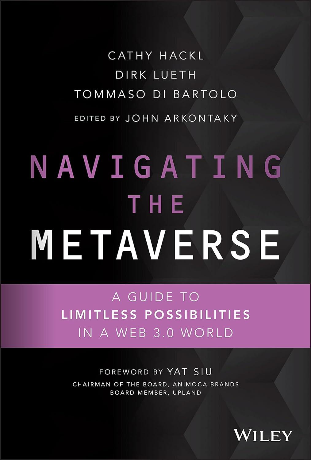 Navigating the Metaverse: A Guide to Limitless Possibilities in a Web 3.0 World Hardcover