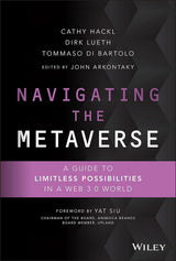 Navigating the Metaverse: A Guide to Limitless Possibilities in a Web 3.0 World Hardcover