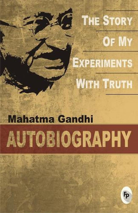 The Story of my Experiments with Truth