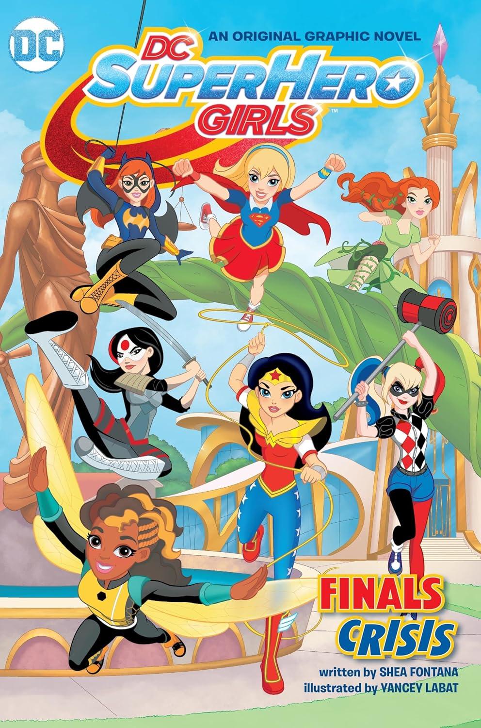 DC Super Hero Girls Vol. 1: Finals Crisis