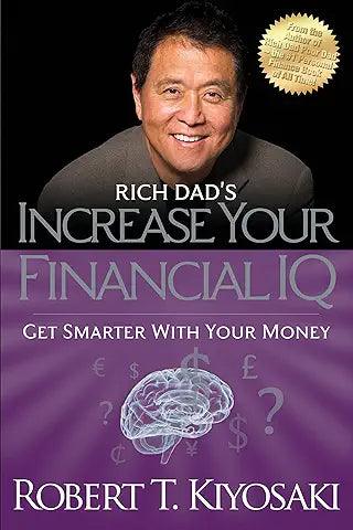 Rich Dads Increase your Financial IQ