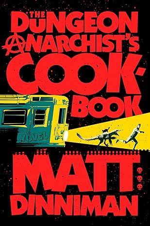 The Dungeon Anarchist's Cookbook Book 3 Hardcover