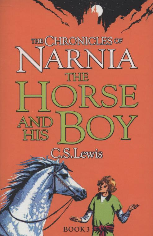 Chronicles of Narnia: The Horse and His Boy