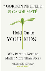 Hold On to Your Kids