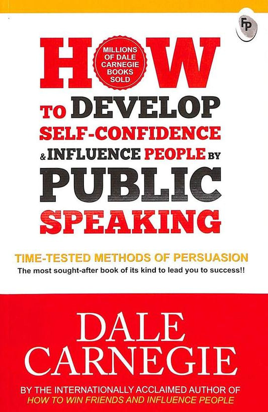 How To Develop Self Confidence & Influence People in Public Speaking