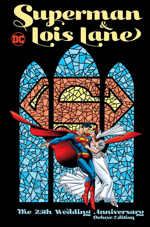 Superman & Lois Lane: The 25th Wedding Anniversary Deluxe Edition HC