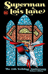 Superman & Lois Lane: The 25th Wedding Anniversary Deluxe Edition HC