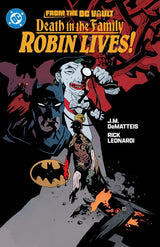 From the DC Vault: Death in the Family – Robin Lives TP