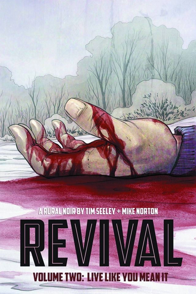 Revival Vol. 2: Live Like You Mean It TP