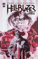 John Constantine, Hellblazer: Dead in America HC