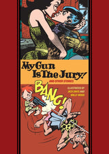 The EC Artists' Library: My Gun Is The Jury! And Other Stories HC