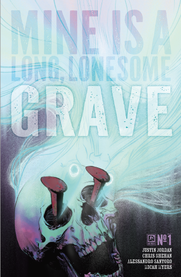 Mine Is a Long, Lonesome Grave #1 Cover B Matthew Roberts Variant