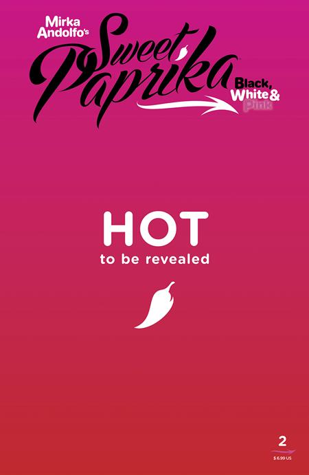 Mirka Andolfo's Sweet Paprika: Black, White, & Pink #2 Cover E Mirka Andolfo Hot Polybagged Variant