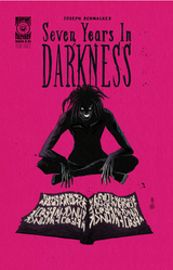 Seven Years In Darkness: Year Three #1