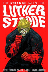 The Strange Talent of Luther Strode Vol. 1 TP