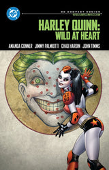 Harley Quinn: Wild at Heart – DC Compact Comics Edition TP