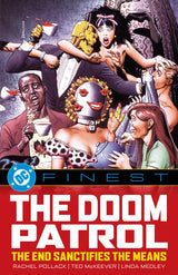 DC Finest: The Doom Patrol – The End Sanctifies the Means TP