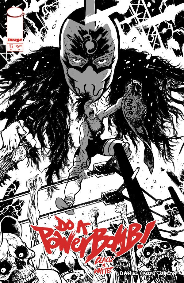Do a Powerbomb: Black & White #1 Cover B Daniel Warren Johnson Variant