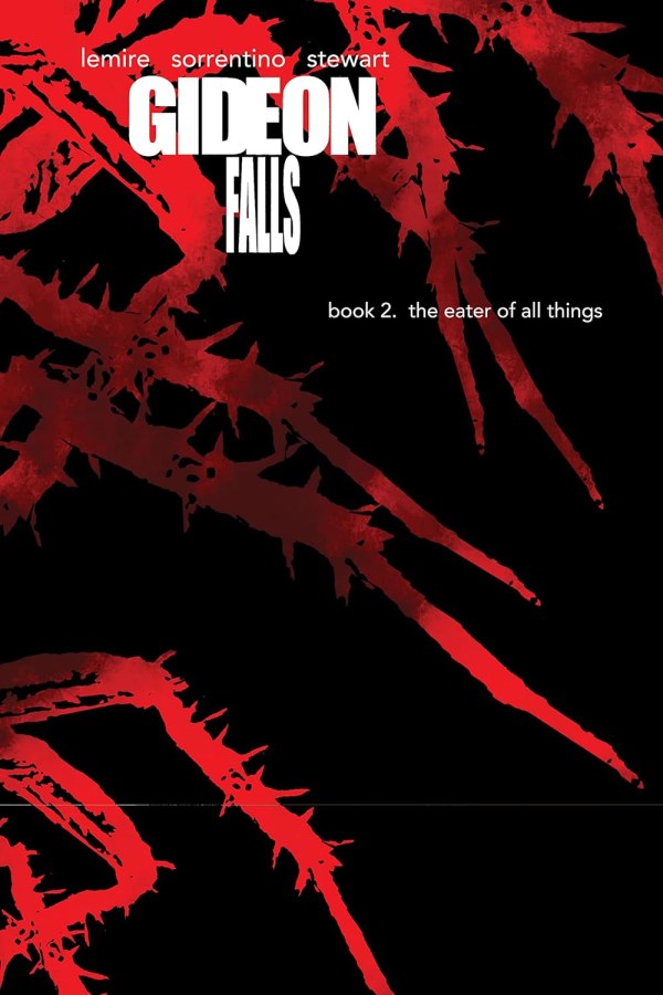 Gideon Falls Deluxe Edition Vol. 2: The Eater of All Things HC