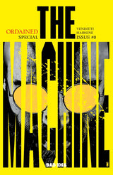 Ordained Presents: The Machine #0 3rd Printing
