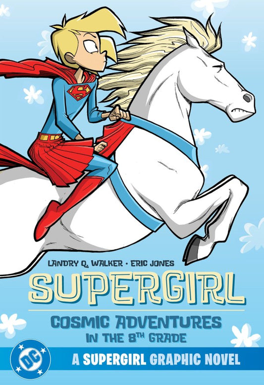 Supergirl: Cosmic Adventures In the 8th Grade TP 2025 Edition