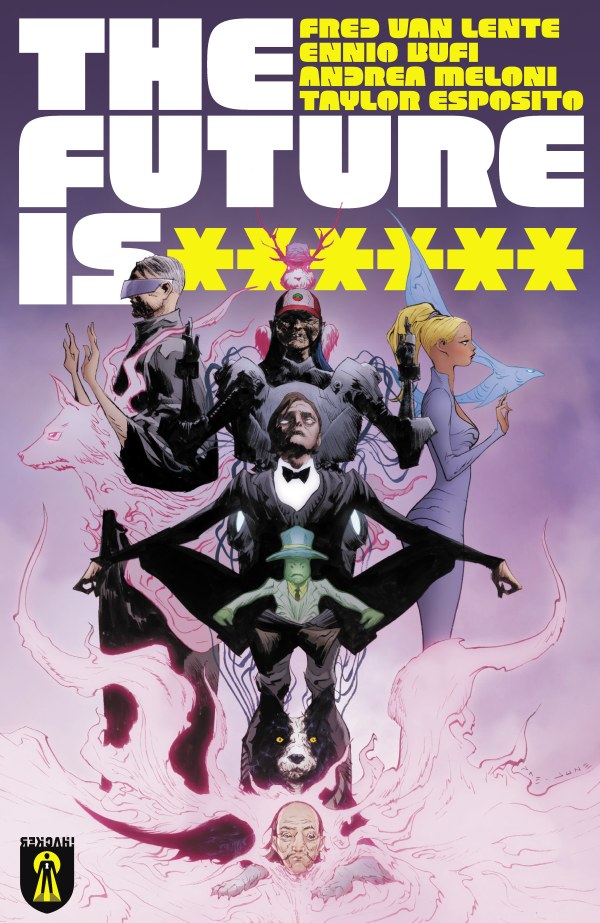 The Future Is ****** #1