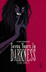 Seven Years In Darkness: Year Three TP
