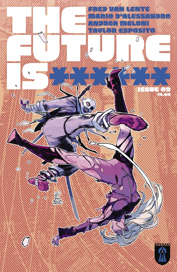 The Future Is ****** #9
